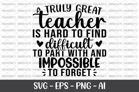 A Truly Great Teacher SVG for Creators