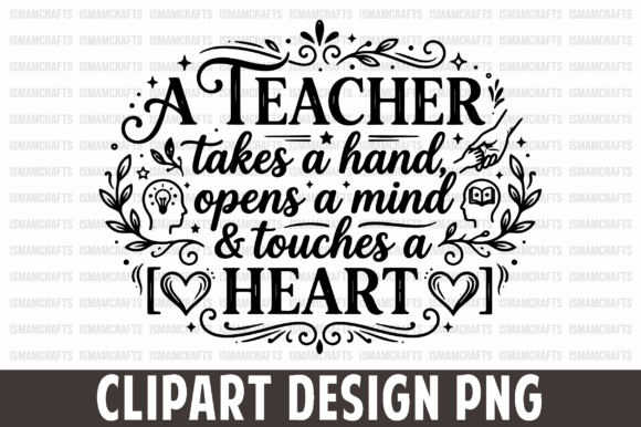 Empowering Education with A Teacher Takes a Hand Opens a Mind PNG